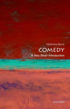Comedy: A Very Short Introduction (eBook, ePUB) - Bevis, Matthew