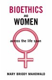 Bioethics and Women (eBook, PDF)