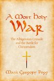 A Most Holy War (eBook, ePUB)