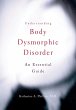 Understanding Body Dysmorphic Disorder... - Bild 1