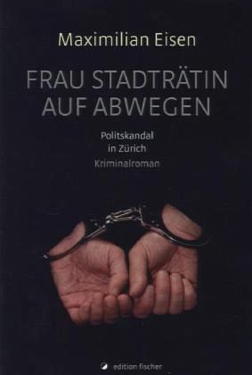 Frau Stadträtin auf Abwegen Frau Stadträtin auf Abwegen