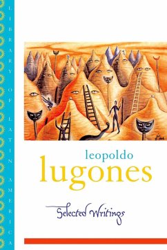 Cover Leopold Lugones--Selected Writings (eBook, PDF)