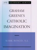 Graham Greene's Catholic Imagination (eBook, PDF)