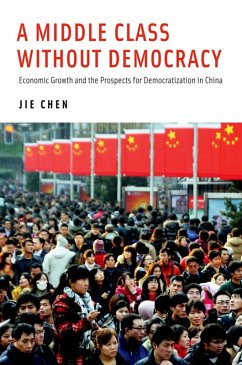 A Middle Class Without Democracy (eBook, ePUB) - Chen, Jie