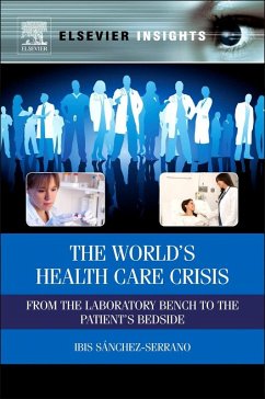 The World's Health Care Crisis (eBook, ePUB) - Sanchez-Serrano, Ibis
