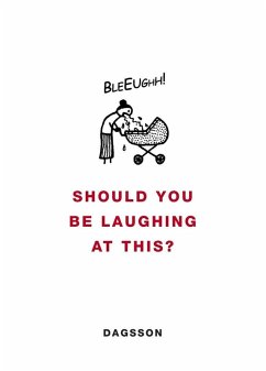 Should You be Laughing at This? (eBook, ePUB) - Dagsson, Hugleikur