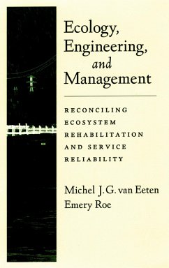 Ecology, Engineering, and Management (eBook, PDF) - Eeten, Michel J. G. van; Roe, Emery