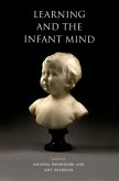 Learning and the Infant Mind (eBook, PDF) Learning and the Infant Mind (eBook, PDF)