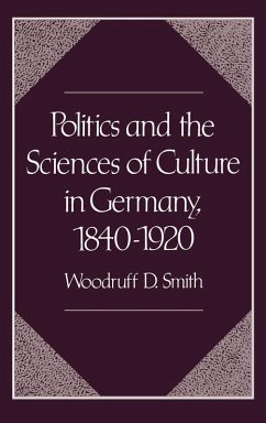 Cover Politics and the Sciences of Culture in Germany, 1840-1920 (eBook, PDF)
