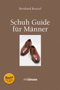 Schuh Guide für Männer - Roetzel, Bernhard