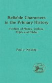 Reliable Characters in the Primary History Reliable Characters in the Primary History