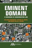 Eminent Domain: A Handbook of Condemnation Law