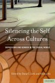 Silencing the Self Across Cultures (eBook, PDF)
