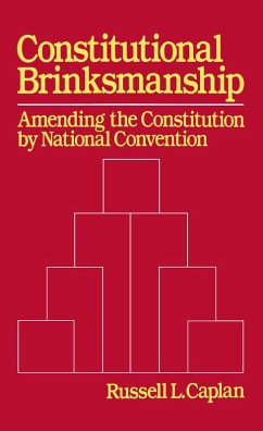 Constitutional Brinksmanship (eBook, PDF) - Caplan, Russell L.