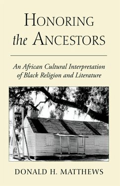 Honoring the Ancestors (eBook, PDF) - Matthews, Donald H.