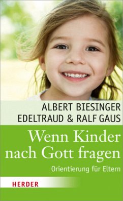 Wenn Kinder nach Gott fragen - Gaus, Ralf;Gaus, Edeltraud;Biesinger, Albert