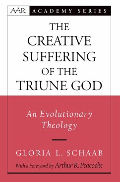 The Creative Suffering of the Triune God (eBook, PDF) - Schaab, Gloria L.