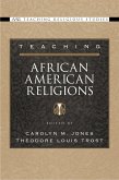 Teaching African American Religions (eBook, PDF)