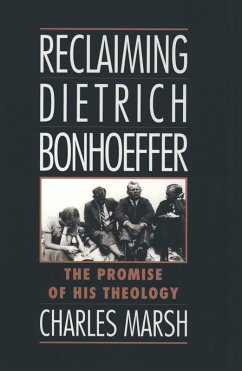 Reclaiming Dietrich Bonhoeffer (eBook, PDF) - Marsh, Charles