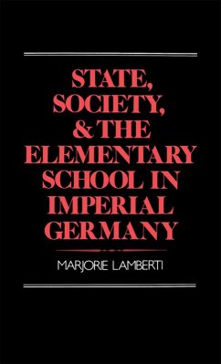 Cover State, Society, and the Elementary School in Imperial Germany (eBook, PDF)