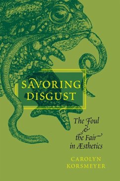 Savoring Disgust (eBook, PDF) - Korsmeyer, Carolyn