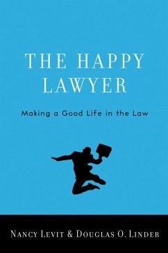 The Happy Lawyer (eBook, PDF) - Levit, Nancy; Linder, Douglas O.