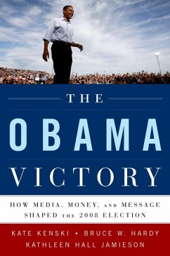 The Obama Victory (eBook, ePUB) - Kenski, Kate; Hardy, Bruce W.; Jamieson, Kathleen Hall