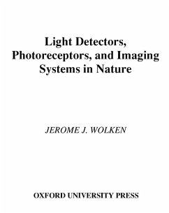 Light Detectors, Photoreceptors, and Imaging Systems in Nature (eBook, PDF) - Wolken, Jerome J.