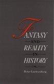 Fantasy and Reality in History (eBook, PDF)