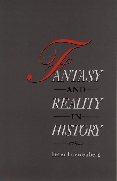 Fantasy and Reality in History (eBook, PDF)
