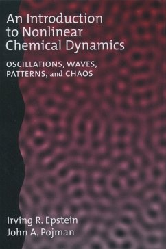 An Introduction to Nonlinear Chemical Dynamics (eBook, PDF) - Epstein, Irving R.; Pojman, John A.