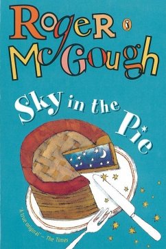 Sky in the Pie (eBook, ePUB) - McGough, Roger