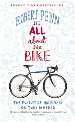 It's All About the Bike (eBook, ePUB) - Penn, Robert