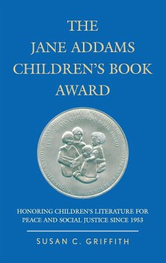 The Jane Addams Children's Book Award - Griffith, Susan C.