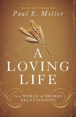 A Loving Life - Miller, Paul E