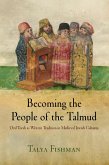 Becoming the People of the Talmud