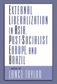 External Liberalization in Asia, Post-Socialist Europe, and Brazil (eBook, PDF)