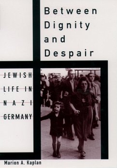 Between Dignity and Despair (eBook, ePUB) - Kaplan, Marion A.