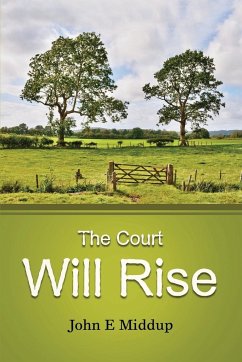 The Court Will Rise - Middup, John