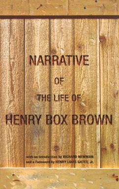 Narrative of the Life of Henry Box Brown (eBook, PDF) - Brown, Henry Box