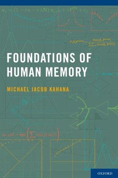 Foundations of Human Memory (eBook, PDF) - Kahana, Michael Jacob