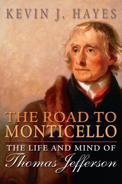 The Road to Monticello (eBook, PDF) - Hayes, Kevin J.