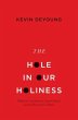 The Hole in Our Holiness - Bild 1