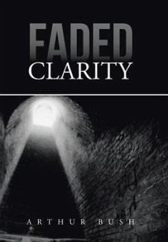 Faded Clarity - Bush, Arthur