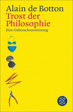 Trost der Philosophie (eBook, ePUB) - Botton, Alain de