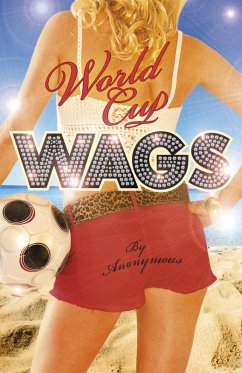 World Cup WAGS (eBook, ePUB) - Anonymous