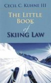 Little Book of Skiing Law