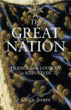 Cover The Great Nation: France from Louis XV to Napoleon (eBook, ePUB)