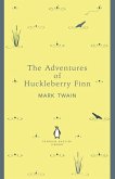 The Adventures of Huckleberry Finn (eBook, ePUB) The Adventures of Huckleberry Finn (eBook, ePUB)