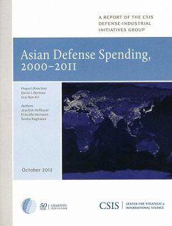 Asian Defense Spending, 2000-2011 - Berteau, David J; Ben-Ari, Guy; Hofbauer, Joachim